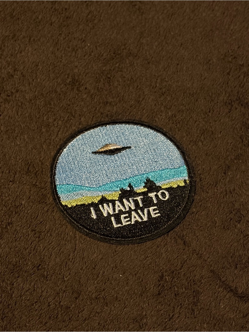 UFO I Want To Leave Iron-On Patch